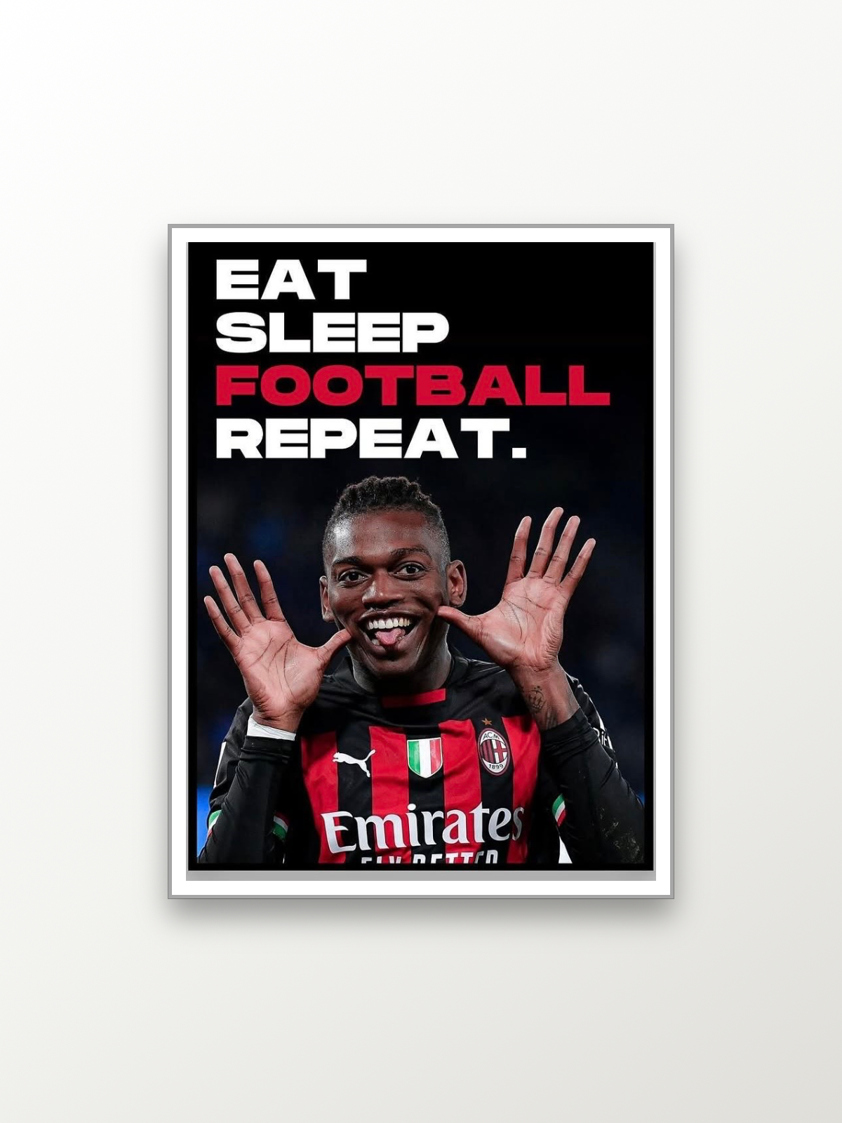 AC Milan :Leão EAT SLEEP FOOTBALL REPEAT.