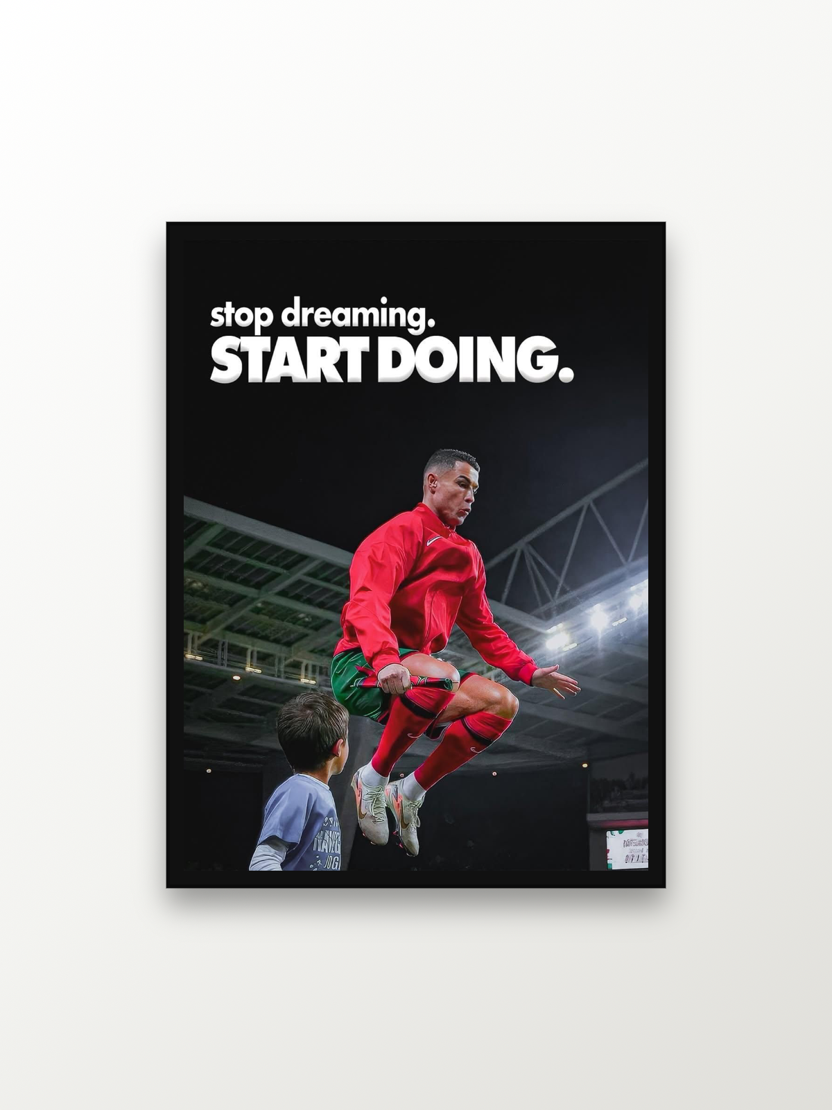 Cristiano Ronaldo:START DOING