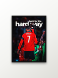 Cristiano Ronaldo:born for the hard way