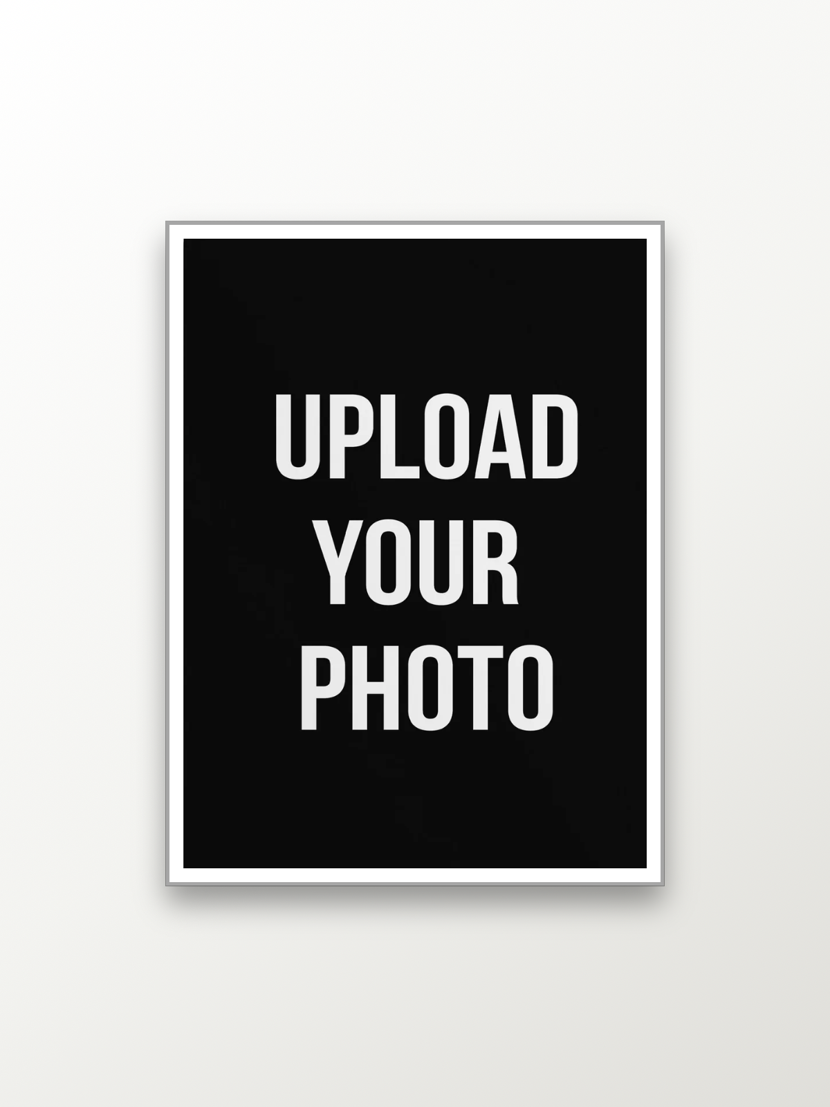 Custom Your Frame:Upload Your Photo